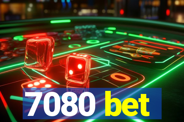 7080 bet